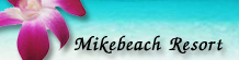 Welcome to Mikebeach Resort